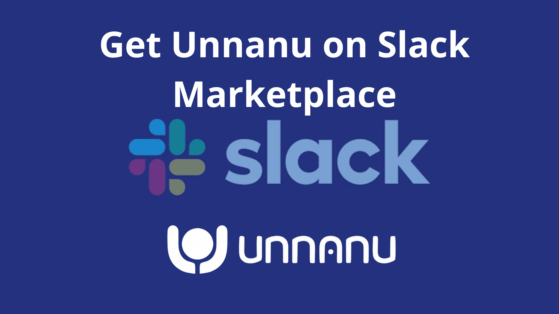 Unnanu Talent App Hits the Slack Marketplace
